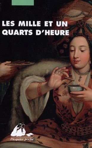 Les Mille Et Un Quarts D'heure
