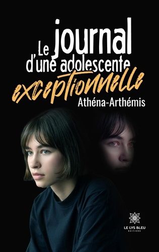 Le Journal D'une Adolescente Exceptionnelle