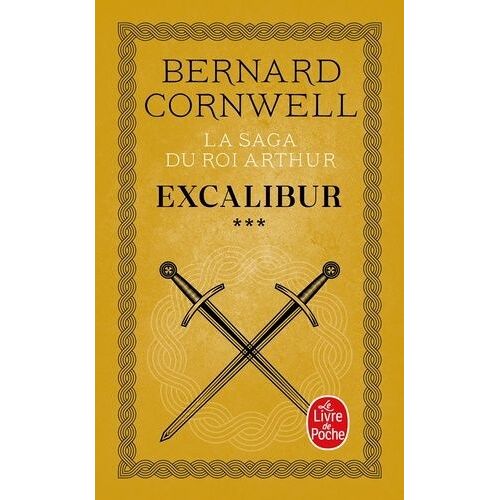 La Saga Du Roi Arthur Tome 3 : Excalibur