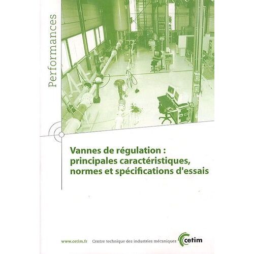 Vannes De Régulation : Principales Caractéristiques, Normes Et Spécifications D'essais