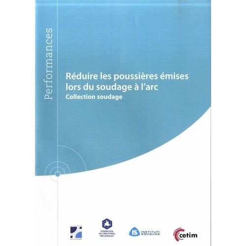 Réduire Les Poussières Émises Lors Du Soudage À L'arc
