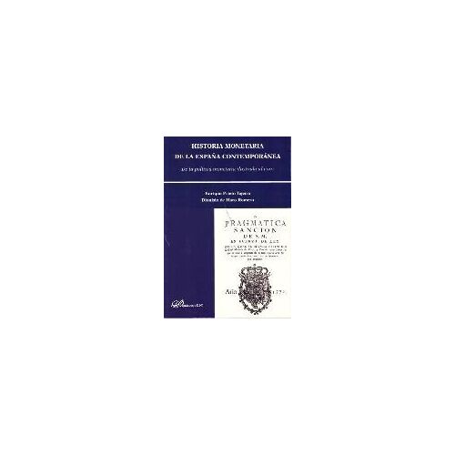 Historia Monetaria De La España Contemporanea