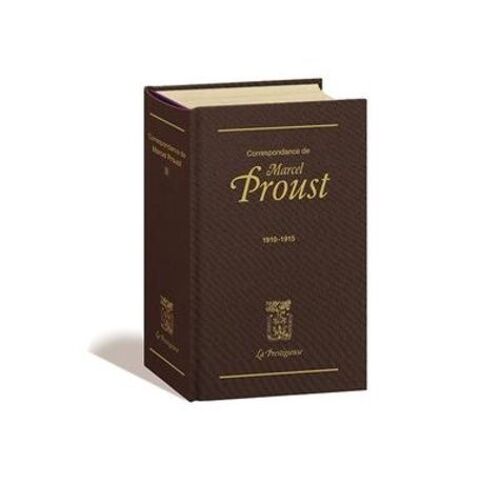 Correspondance De Marcel Proust - Tome 3, 1910-1915