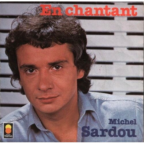 Vinyl 45 Tours Sardou "En Chantant, À Des Années D'ici"