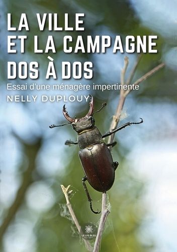 Ville Et Campagne Dos À Dos - Essai D'une Ménagère Impertinente