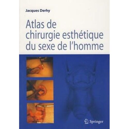 Atlas De Chirurgie Esthétique Du Sexe Masculin