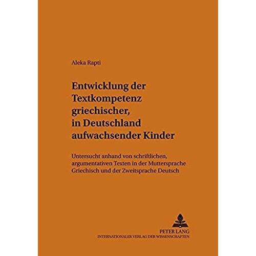 Entwicklung Der Textkompetenz Griechischer, In Deutschland Aufwachsender Kinder
