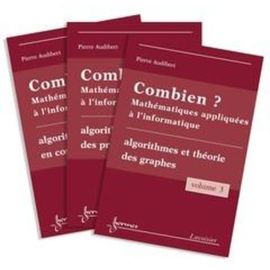 Combien ? Mathématiques Appliquées À L'informatique - 3 Volumes
