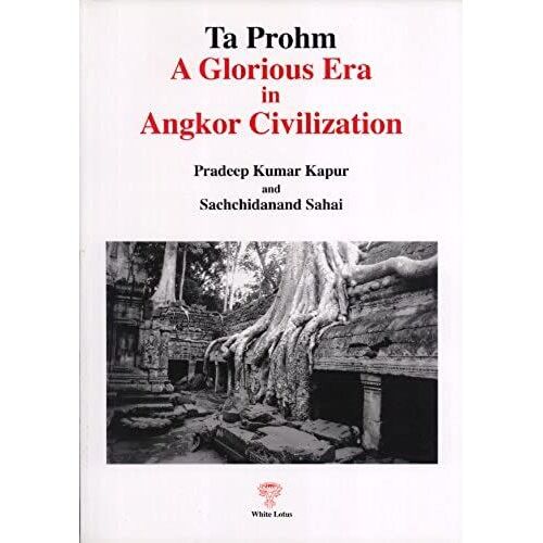Ta Prohm: A Glorious Era In Angkor Civilization