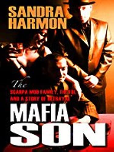 Mafia Son: The Scarpa Mob Family, The Fbi, And A Story Of Betrayal (Thorndike Crime Scene)