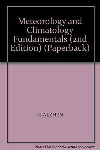 Meteorology And Climatology Fundamentals (2nd Edition) (Paperback)
