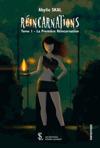 Réincarnations Tome 1 - La Première Réincarnation