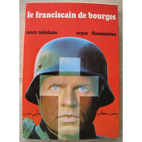 Le Franciscain De Bourges : Le Franciscain De Bourges