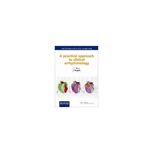 A Practical Approach To Clinical Arrhythmology