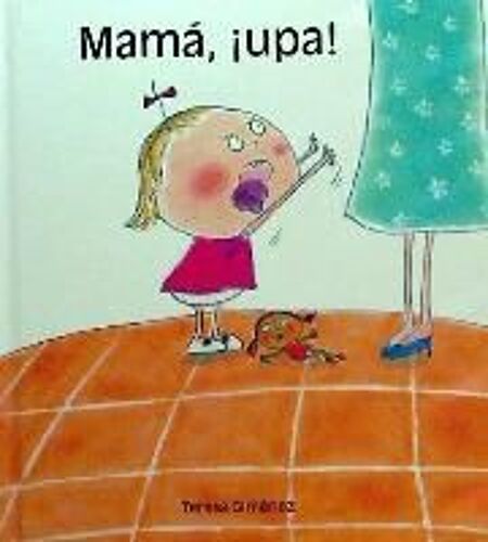 Mamá, ¡Upa!
