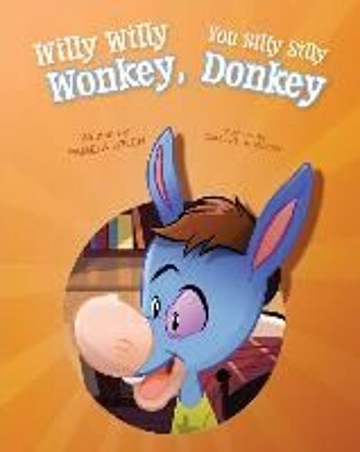 Willy Willy Wonkey You Silly S