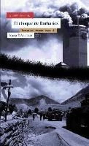 El Choque De Las Barbaries : Terrorismo Y Desorden Mundial
