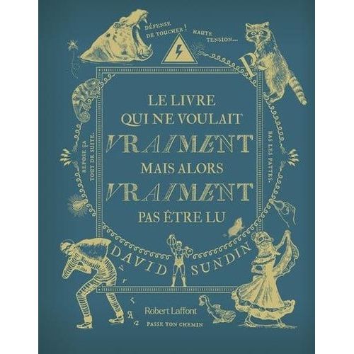 Le Livre Qui Ne Voulait Vraiment Mais Alors Vraiment Pas Être Lu - Tome 3