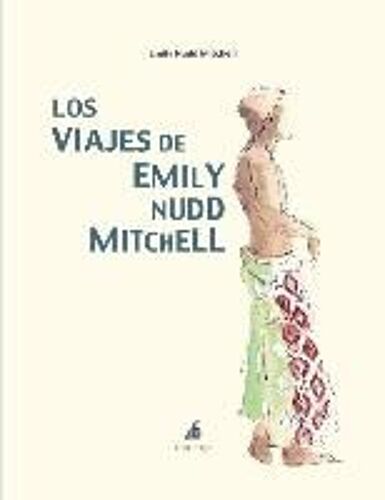 Nudd Mitchell, E: Viajes De Emily Nudd Mitchell