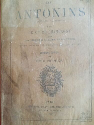 Les Antonins. Tome 1. Tome 2. Tome 3 : Les Antonins. Tome 1. Tome 2. Tome 3