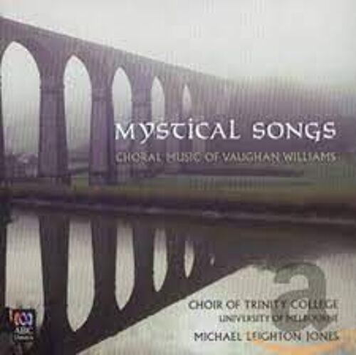 Mystical Songs - Choral Music Of Vaughan Williams
