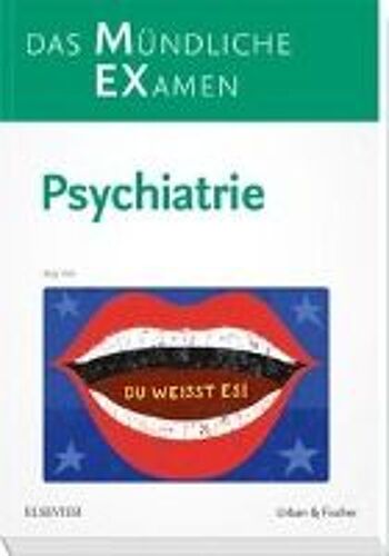Mex Das Mündliche Examen - Psychiatrie