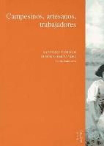 Campesinos, Artesanos, Trabajadores