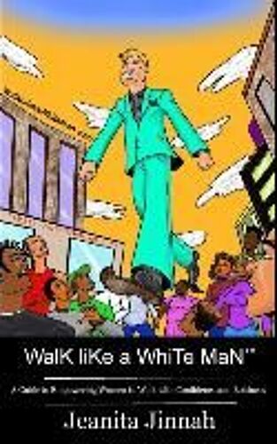 Walk Like A White Man(Tm)
