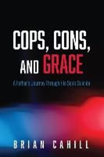 Cops, Cons, And Grace