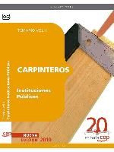 Carpinteros Instituciones Públicas. Temario Vol. I.