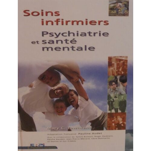 Soins Infirmiers: Psychiatrie Et Santé Mentale