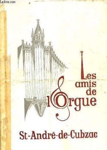 Programme - Les Amis De L Orgue - Saint-André-De-Cubzac