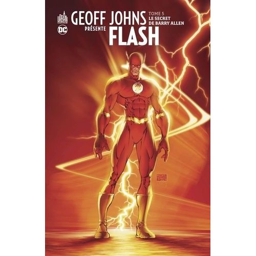 Geoff Johns Présente Flash - Tome 5 - Le Secret De Barry Allen