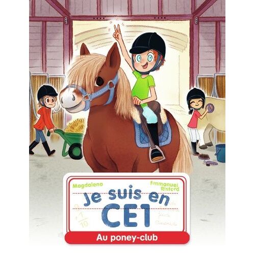 Je Suis En Ce1 - Tome 7 - Au Poney-Club
