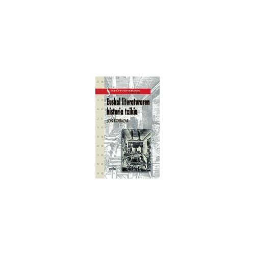 Kortazar, J: Euskal Literaturaren Historia Txikia