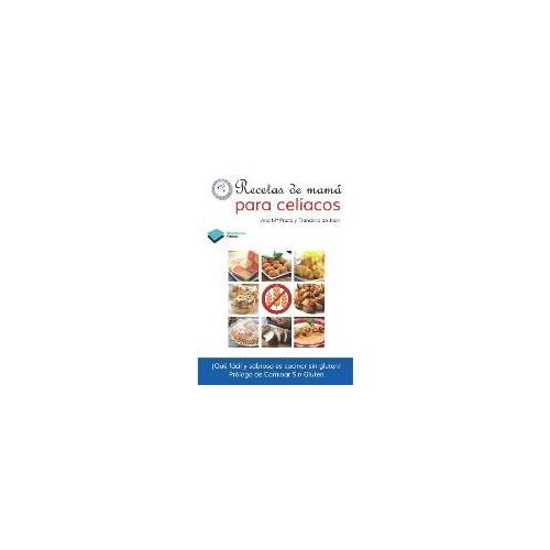 Recetas De Mamá Para Celíacos