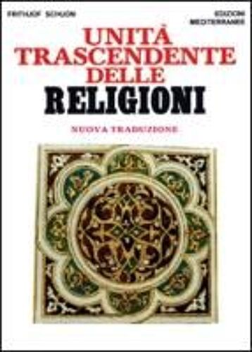 Unità Trascendente Delle Religioni