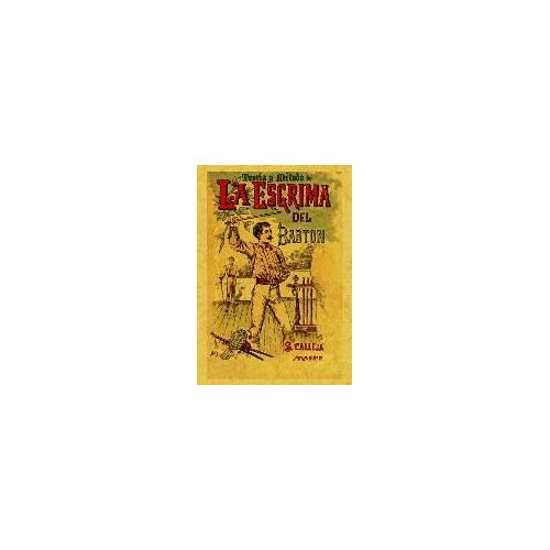 Teoría Y Método De La Esgrima Del Bastón