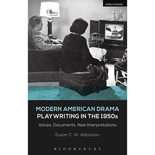 Modern American Drama: Playwriting In The 1950s