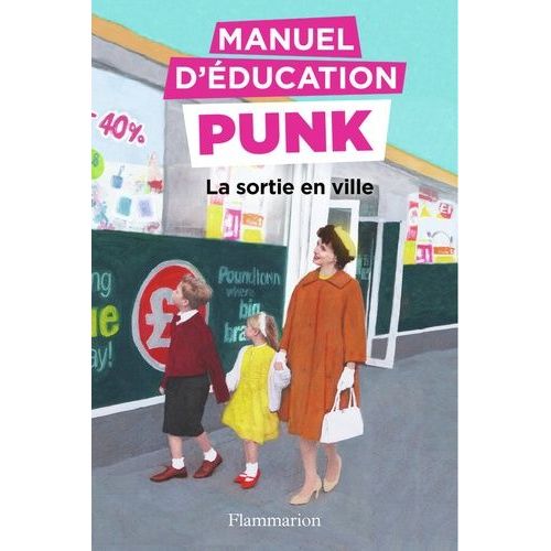 Manuel D'éducation Punk - La Sortie En Ville