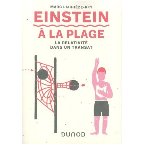 Einstein À La Plage - La Relativité Dans Un Transat