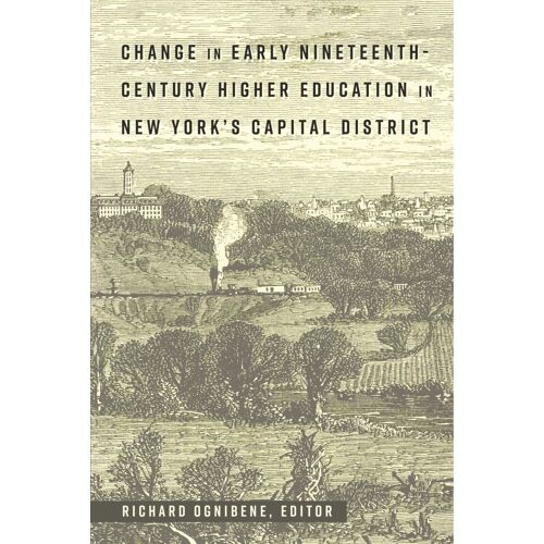 Change In Early Nineteenth-Century Higher Education In New York's Capital District