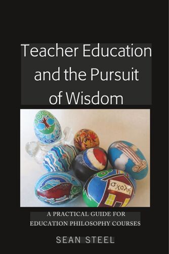 Teacher Education And The Pursuit Of Wisdom