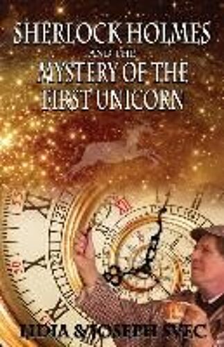 Sherlock Holmes And The Mystery Of The First Unicorn