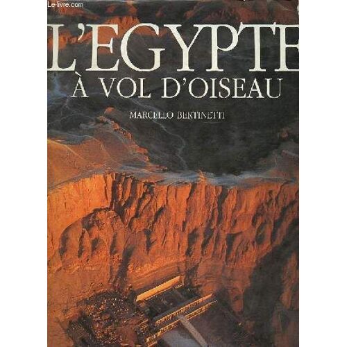 L Egypte À Vol D Oiseau.