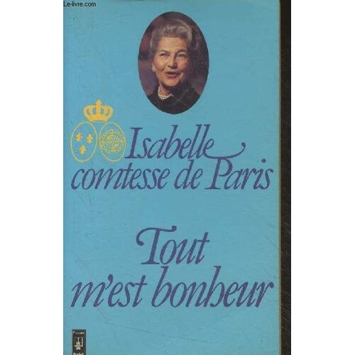 Tout M Est Bonheur