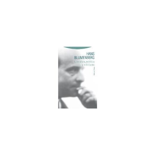 Blumenberg, H: Literatura, Estética Y Nihilismo