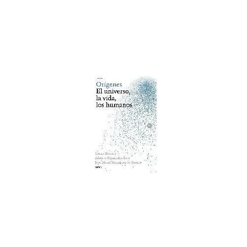 Orígenes : El Universo, La Vida, Los Humanos