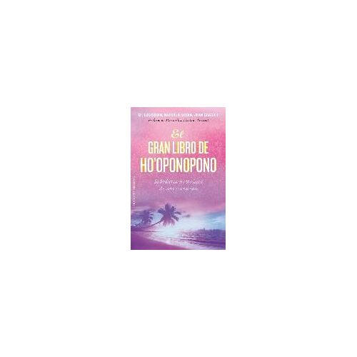 El Gran Libro De Ho'oponopono