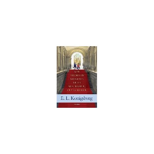 Los Archivos Secretos De La Sra Basil E. Frankweiler